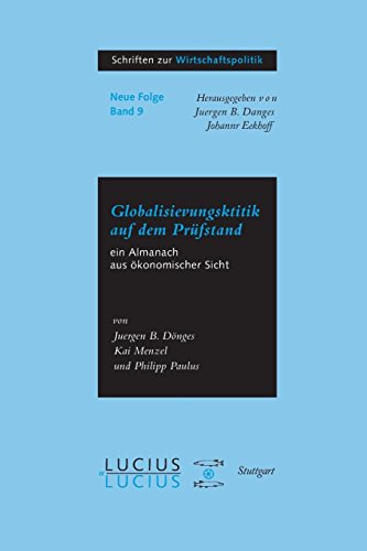 9783828202627: Globalisierungskritik auf dem Prfstand: Ein Almanach aus konomischer Sicht: 9 (Schriften Zur Wirtschaftspolitik)