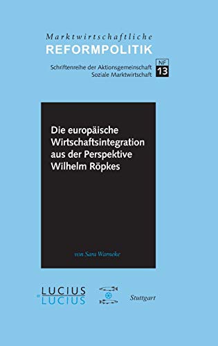 9783828205550: Die Europaische Wirtschaftsintegration Aus Der Perspektive Wilhelm Ropkes: 13