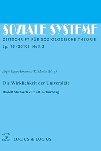 9783828205604: Die Wirklichkeit Der Universitt: Rudolf Stichweh Zum 60 Geburtstag