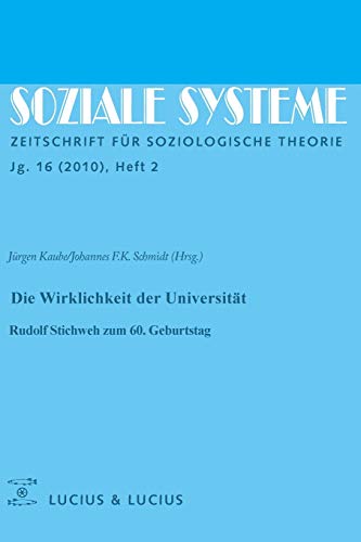 9783828205604: Die Wirklichkeit der Universitt: Rudolf Stichweh zum 60. Geburtstag (German Edition)