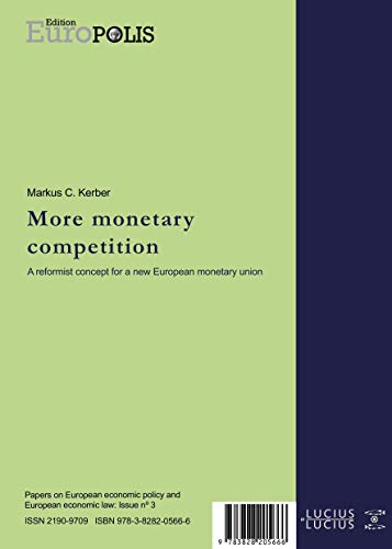 Beispielbild fr Mehr Wettbewerb wagen - More Monetary Competition: Ein Konzept zur Reform der europischen Whrungsunion - A reformist concept for a new European monetary union zum Verkauf von medimops