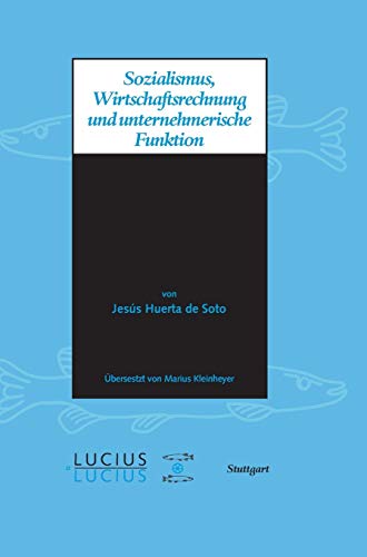 Beispielbild fr Sozialismus, Wirtschaftsrechnung und unternehmerische Funktion Huerta de Soto, Jsus zum Verkauf von online-buch-de