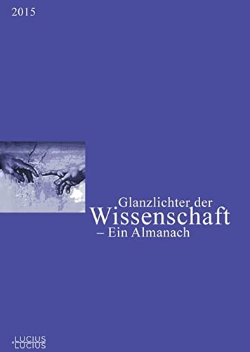 9783828206236: Glanzlichter Der Wissenschaft 2015: Ein Almanach