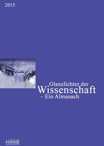 9783828206236: Glanzlichter der Wissenschaft 2015: Ein Almanach