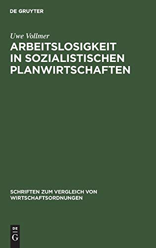 9783828253759: Arbeitslosigkeit in sozialistischen Planwirtschaften: 44 (Schriften Zum Vergleich Von Wirtschaftsordnungen)
