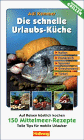 Stock image for Die schnelle Urlaubs-Kche for sale by Sigrun Wuertele buchgenie_de