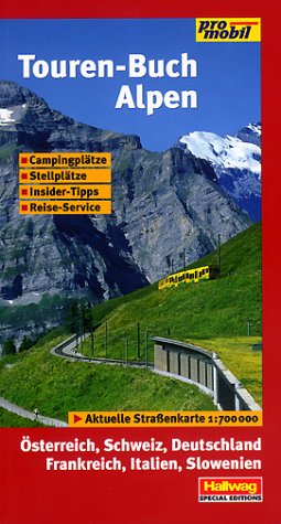 Stock image for Promobil Touren-Buch Alpen. sterreich, Schweiz, Deutschland, Frankreich, Italien, Slowenien for sale by medimops