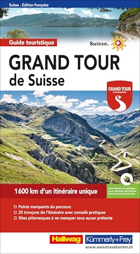 9783828308435: Grand Tour de Suisse Guide Touristique (2021): 1600 km d'un itinraire unique, Points marquants du parcours, 25 tronons de l'itinraire avec conseils ... pittoresques  ne manquer sous aucun prtexte