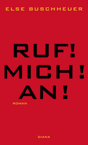 9783828400412: Ruf! Mich! An!