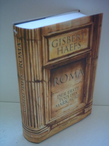 9783828400627: Roma: Der erste Tod des Marc Aurel : Roman