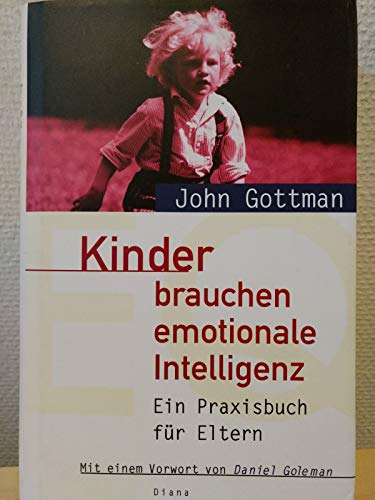 Imagen de archivo de Kinder brauchen emotionale Intelligenz. Ein Praxisbuch fr Eltern a la venta por medimops