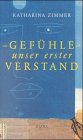 Stock image for Gefhle, unser erster Verstand for sale by medimops