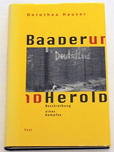 Beispielbild fr Baader und Herold - Beschreibung eines Kampfes. zum Verkauf von Antiquariat Gntheroth