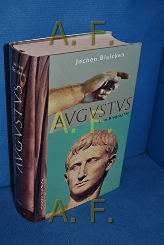 Augustus : eine Biographie DAZU: 3570031284 Philipp Vandenberg: Cäsar und Kleopatra - Bleicken, Jochen, Uwe Walter und Philpp Vandenberg
