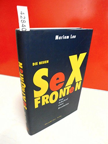 9783828600812: Die neuen Sexfronten: Vom Schicksal einer Revolution (German Edition)