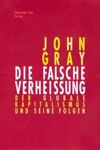 9783828600867: Die falsche Verheiung Gray, John