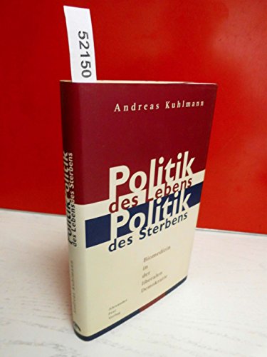 9783828601208: Politik des Lebens, Politik des Sterbens