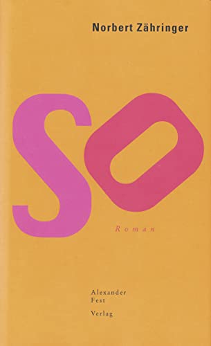 Imagen de archivo de So: Roman (German Edition) a la venta por dsmbooks