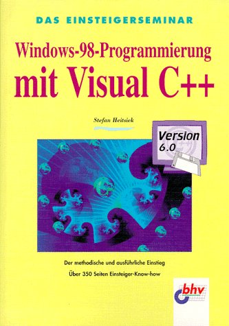 9783828710160: Windows-98-Programmierung mit Visual C++