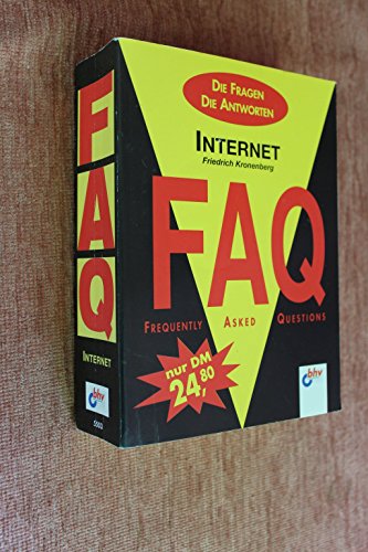 Stock image for FAQ: Internet : frequently asked questions ; die Fragen, die Antworten. 1. Aufl. for sale by Antiquariat + Buchhandlung Bcher-Quell