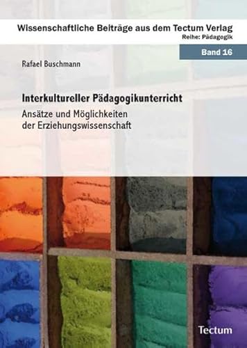 Stock image for Interkultureller Pdagogikunterricht: Anstze und Mglichkeiten der Erziehungswissenschaft for sale by medimops