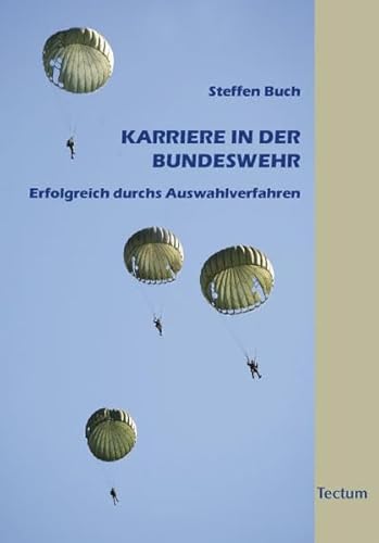 9783828824997: Karriere in der Bundeswehr: Erfolgreich durchs Auswahlverfahren