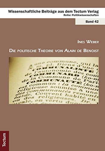 Die politische Theorie von Alain de Benoist - Ines Weber