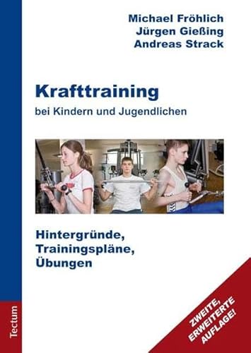 Beispielbild fr Krafttraining bei Kindern und Jugendlichen: Hintergrnde, Trainingsplne, bungen zum Verkauf von medimops