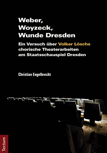 Stock image for Engelbrecht, C: Weber, Woyzeck, Wunde Dresden for sale by Einar & Bert Theaterbuchhandlung