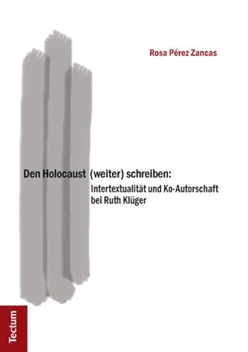 Den Holocaust (weiter) schreiben: - Rosa Pérez Zancas