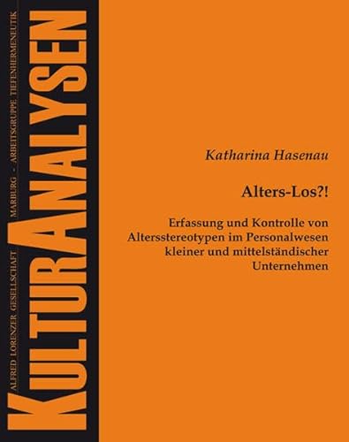 9783828831230: Alters-Los?!: Erfassung Und Kontrolle Von Altersstereotypen Im Personalwesen Kleiner Und Mittelstandischer Unternehmen