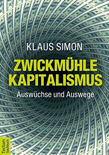 Imagen de archivo de Simon, K: Zwickmhle Kapitalismus a la venta por Ammareal