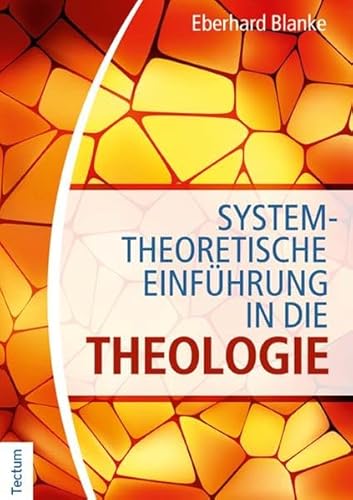 Beispielbild fr Systemtheoretische Einfhrung in die Theologie zum Verkauf von medimops