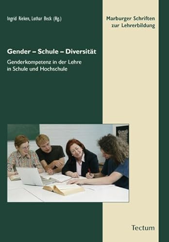 Imagen de archivo de Gender - Schule - Diversitt: Genderkompetenz in der Lehre in Schule und Hochschule a la venta por medimops