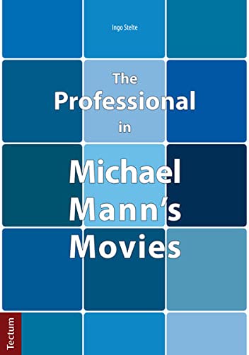 9783828834774: Stelte, I: Professional in Michael Mann's Movies