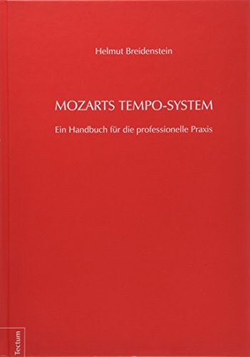 9783828836365: Mozarts Tempo-System: Ein Handbuch fr die professionelle Praxis