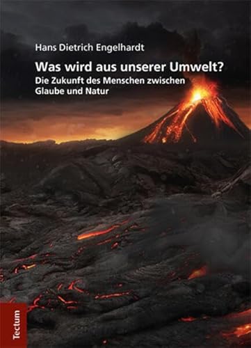 9783828839656: Was wird aus unserer Umwelt?: Die Zukunft des Menschen zwischen Glaube und Natur