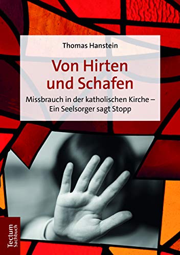 Stock image for Von Hirten und Schafen: Missbrauch in der katholischen Kirche - Ein Seelsorger sagt Stopp for sale by medimops