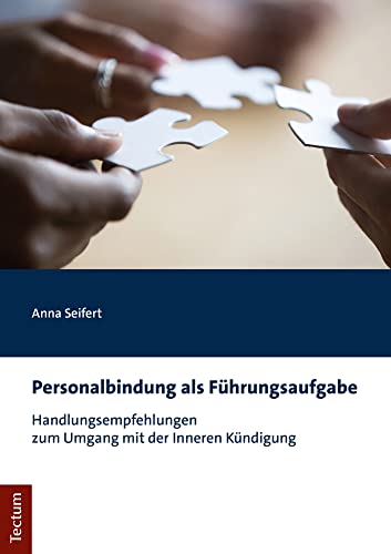 Imagen de archivo de Personalbindung als Fhrungsaufgabe: Handlungsempfehlungen zum Umgang mit der Inneren Kndigung a la venta por medimops