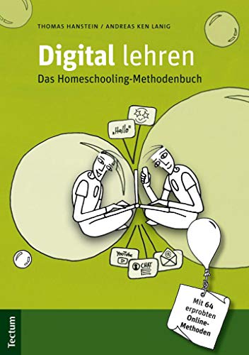 Stock image for Digital lehren: Das Homeschooling-Methodenbuch for sale by medimops