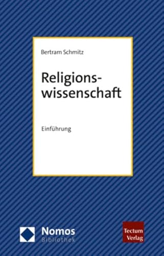 Beispielbild fr Religionswissenschaft: Einfhrung (Nomosbibliothek) zum Verkauf von medimops