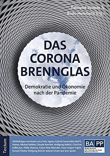 9783828846104: Das Corona-Brennglas: Demokratie Und Okonomie Nach Der Pandemie