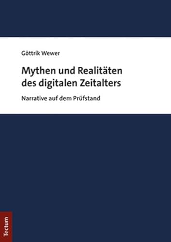 9783828846685: Mythen Und Realitaten Des Digitalen Zeitalters: Narrative Auf Dem Prufstand