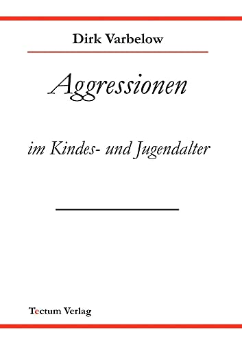 Stock image for Aggressionen im Kinder und Jugendalter for sale by PBShop.store US