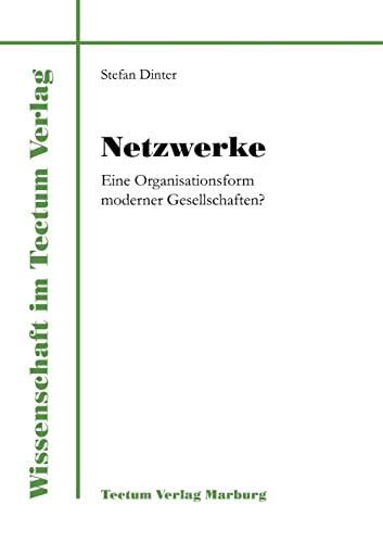 Beispielbild fr Netzwerke : Eine Organisationsform moderner Gesellschaften? zum Verkauf von Buchpark