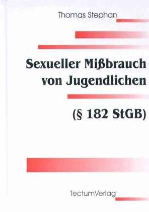 Sexueller MiÃŸbrauch von Jugendlichen (9783828884335) by Thomas Stephan