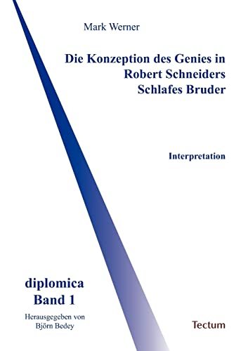 Stock image for Die Konzeption des Genies in Robert Schneiders Schlafes Bruder (German Edition) for sale by Lucky's Textbooks