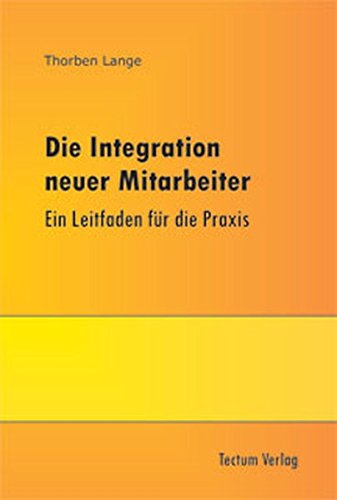 Stock image for Die Integration neuer Mitarbeiter (German Edition) for sale by Lucky's Textbooks