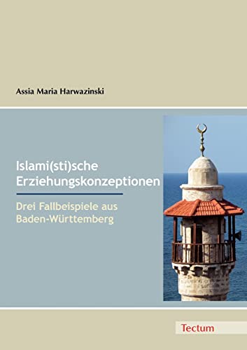 Beispielbild fr Islami(sti)sche Erziehungskonzeptionen zum Verkauf von Chiron Media