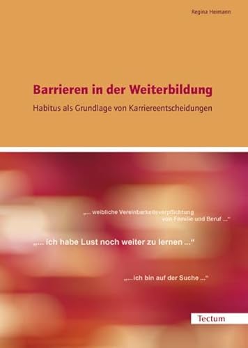 9783828899582: Barrieren in der Weiterbildung: Habitus als Grundlage von Karriereentscheidungen